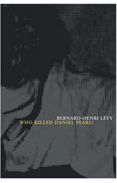 Who Killed Daniel Pearl
