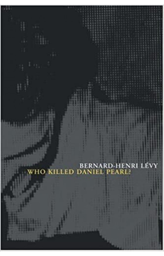 Who Killed Daniel Pearl