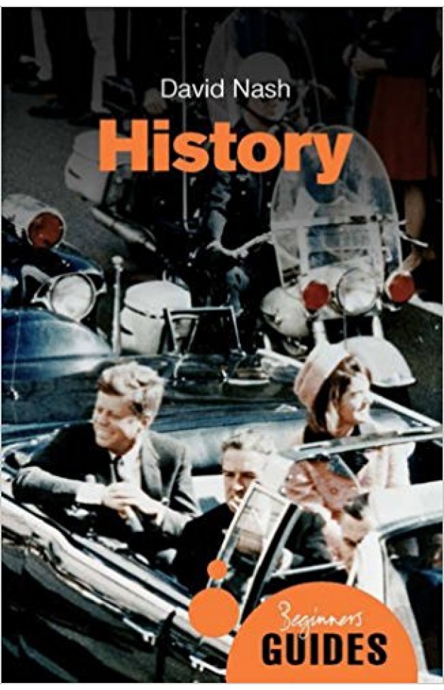 History: A Beginner's Guide (Beginner's Guides)