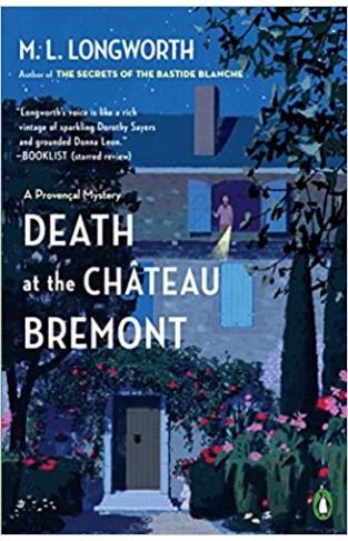 Death at the Chateau Bremont: A Verlaque and Bonnet Mystery Verlaque and Bonnet Mysteries