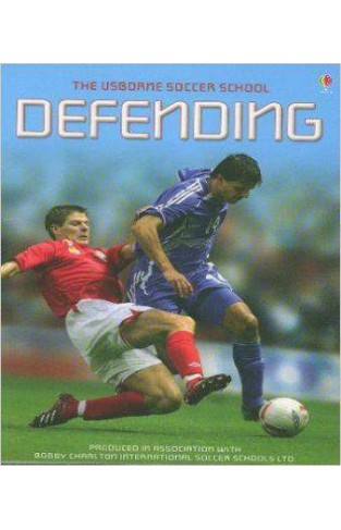 Defending (Usborne Soccer School)