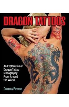 Dragon Tattoos An Exploration of Dragon Tattoo Iconography from Around the World