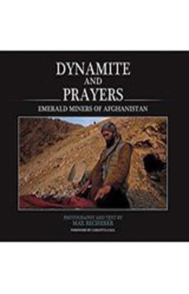 Dynamite And Prayers Emereled Miners Of Afghanistan :