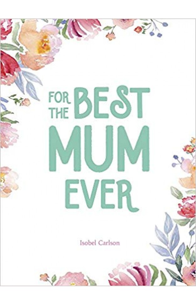 For the Best Mum Ever
