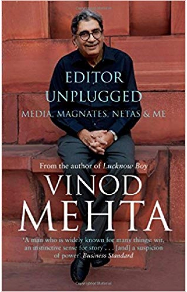 Editor Unplugged: Media, Magnates, Netas and Me