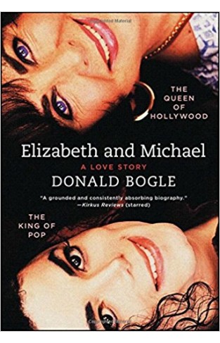 Elizabeth and Michael: The Queen of Hollywood and the King of Pop―A Love Story 