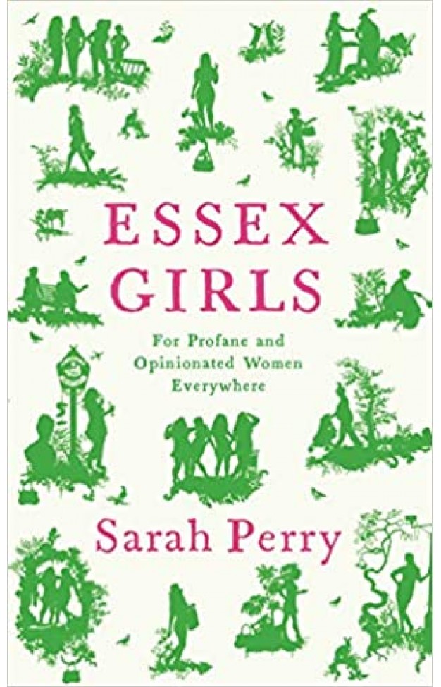 Essex Girls: For Profane and Opinionated Women Everywhere