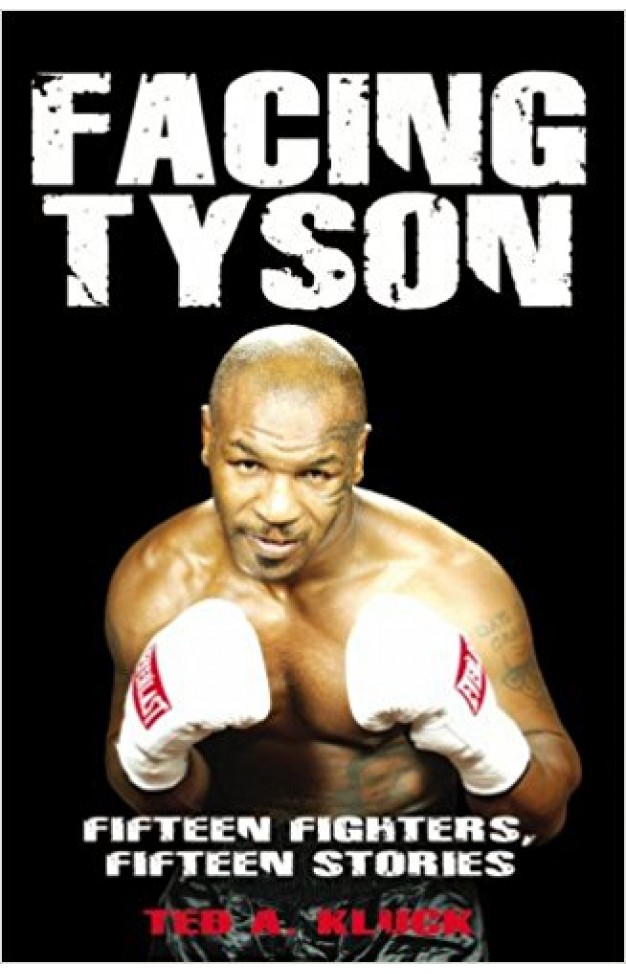 Facing Tyson: Fifteen Fighters, Fifteen Stories 