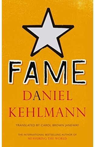 Fame A Novel in Nine Episodes