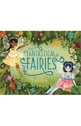 Fantastical Fairies Flash Cards