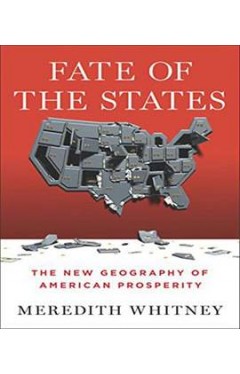 Fate of the States: The New Geography of American Prosperity