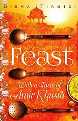 Feast With a Taste of Amir Khusrao