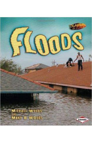 Floods (Disasters Up Close)