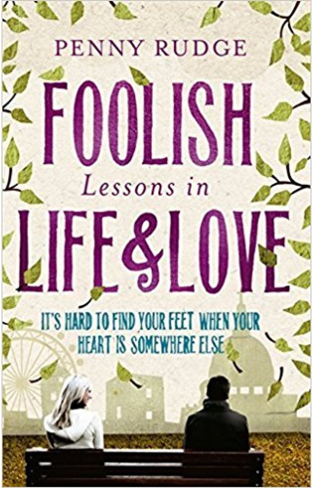 Foolish Lessons In Life And Love