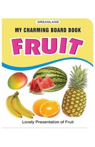 Fruits (My Charming Board Book)