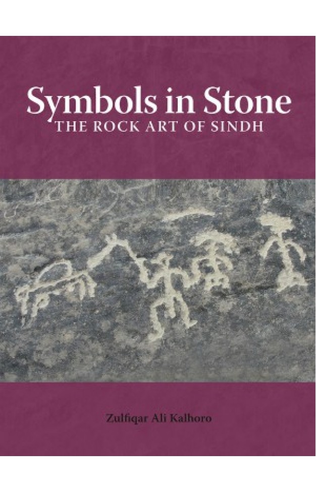 Symbols in Stone: The Rock Art of Sindh