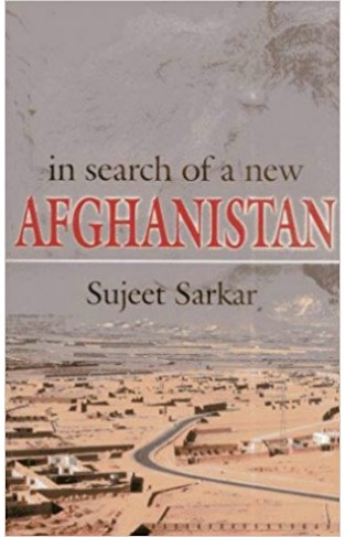 In Search of a New Afghanistan