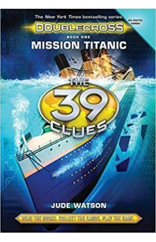 39 Clues: The: Double Cross Book 1- Mission Titanic