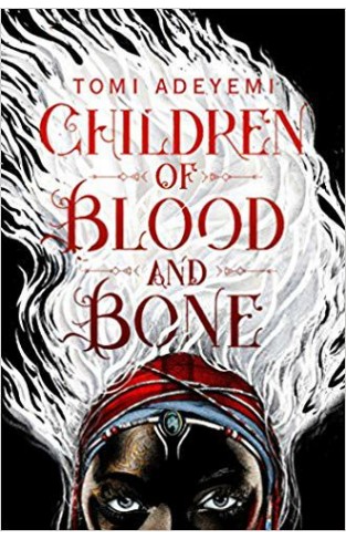 Children of Blood and Bone: The Orisha Legacy 01