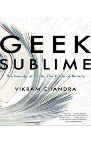 Geek Sublime: The Beauty of Code, the Code of Beauty :