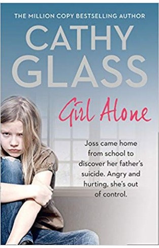 Girl Alone Joss came home from school to discover her fathers suicide