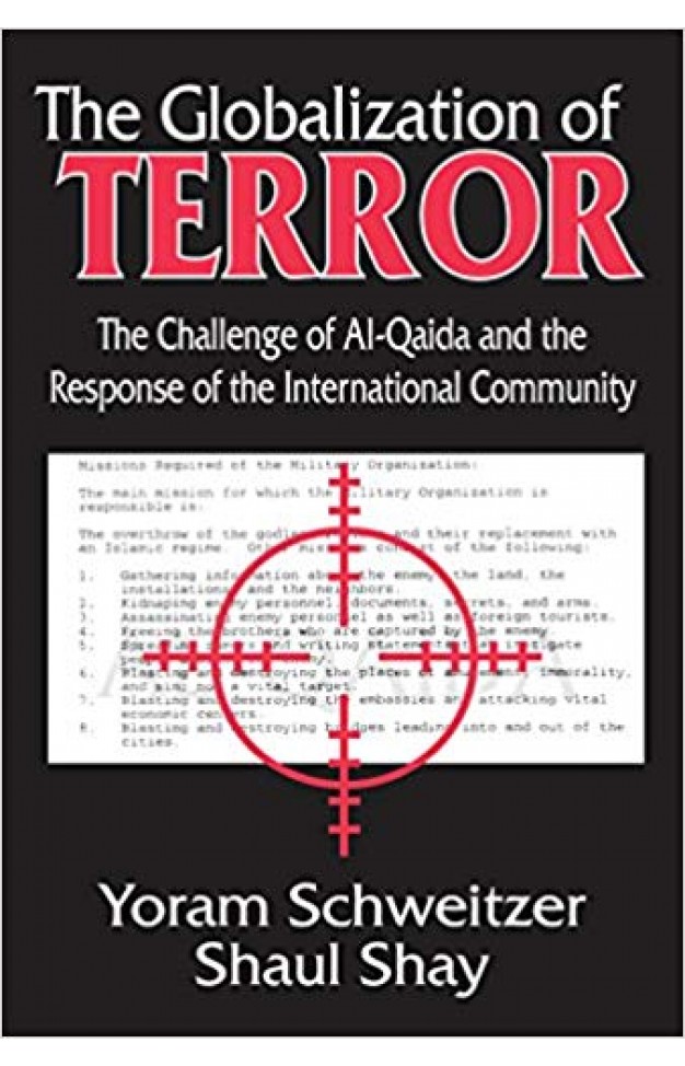 The Globalization of Terror: The Challenge of Al-Qaida and the Response of the International Community
