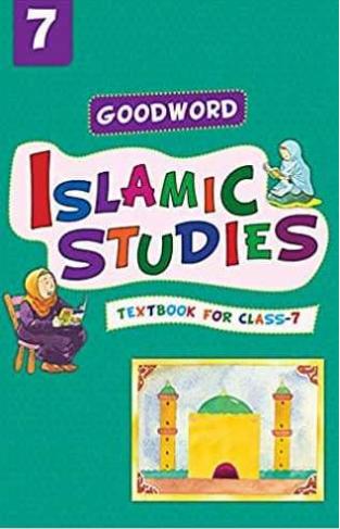 Goodword Islamic Studies Textbook for Class 7