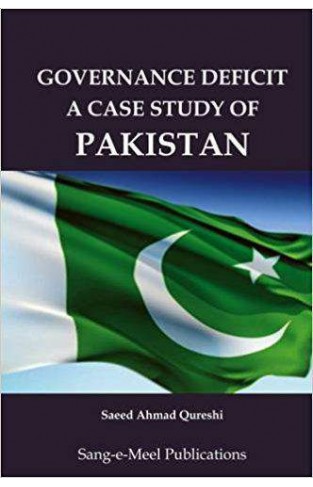 Governance Deficit A Case Study of Pakistan