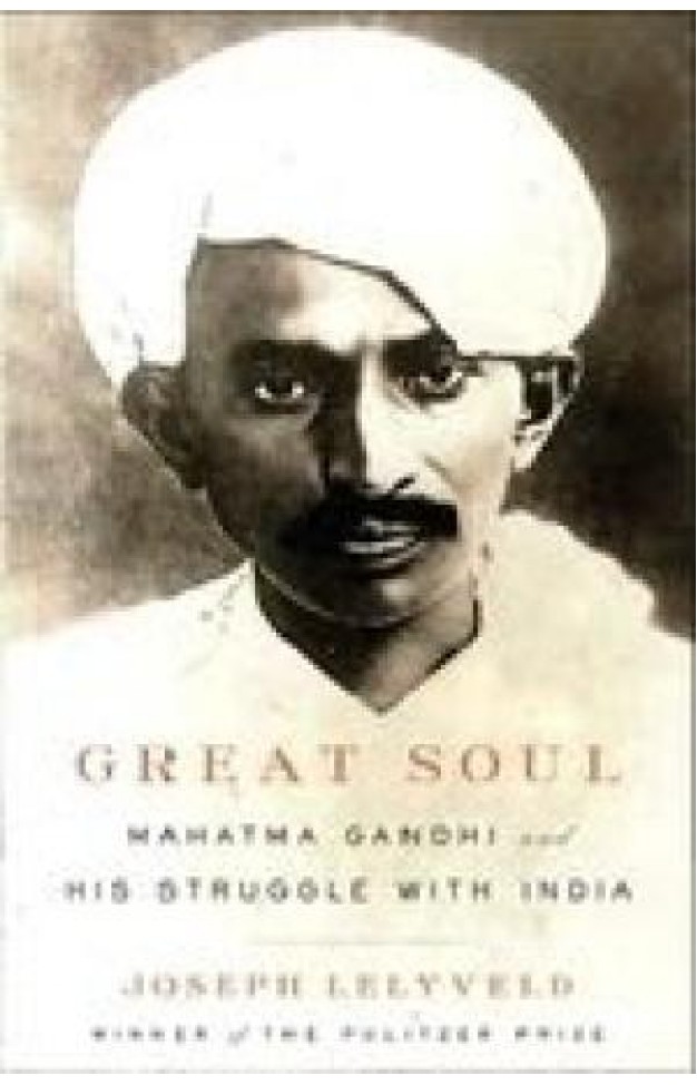 Great Soul Mahatma Gandhi And His Struggle With India 
