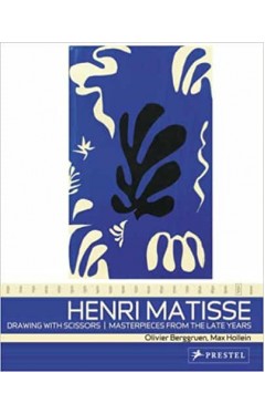 Henri Matisse: Drawing With Scissors: Masterpieces From The Late Years 