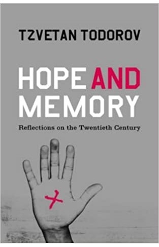 Hope and Memory - Lessons from the Twentieth Century