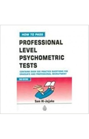 How to Pass Professional Level Psychometric Tests (3rd Edtion)