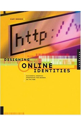 Designing Online Identities: Successful Graphic Strategies for Brands on the Web