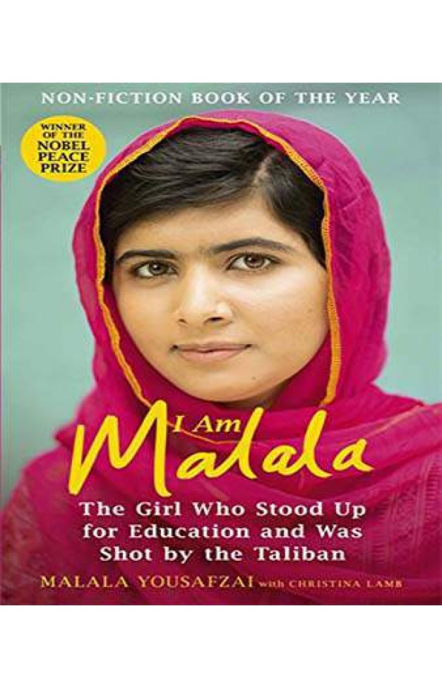 I Am Malala: The Girl Who Stood Up for Education and was Shot by the Taliban