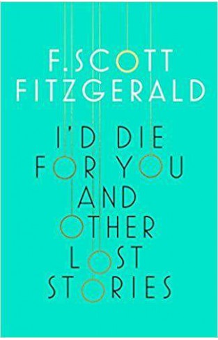 I'd Die for You: And Other Lost Stories 