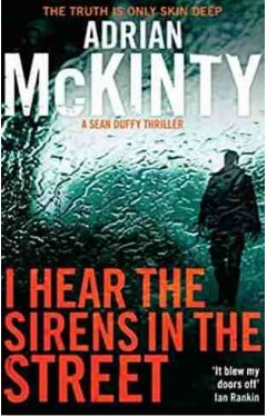 I Hear the Sirens in the Street