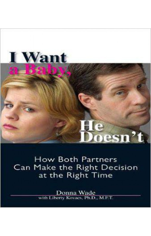 I Want A Baby He Doesn't