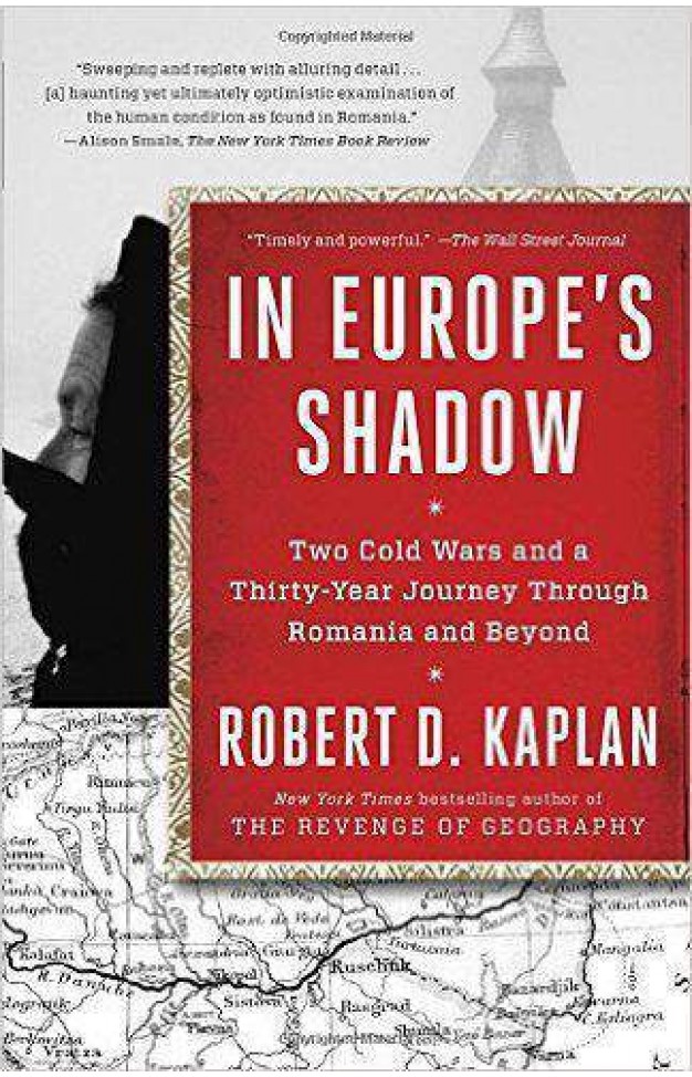 In Europes Shadow Two Cold Wars and a ThirtyYear Journey Through Romania and Beyond