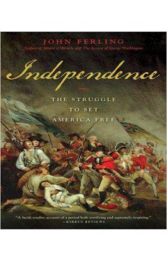 Independence: The Struggle to Set America Free