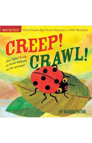 Indestructibles Creep Crawl