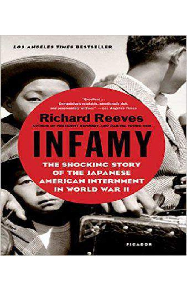 Infamy: The Shocking Story of the Japanese American Internment in World War II