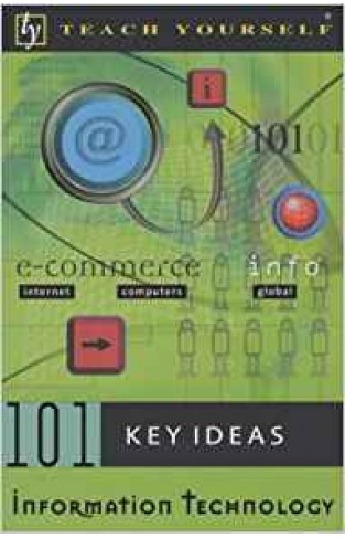 Information Technology (Teach Yourself 101 Key Ideas)