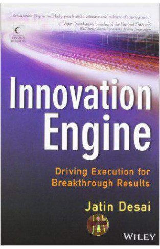 Innovation Engine:Driving Execution for Breakthrough Results 