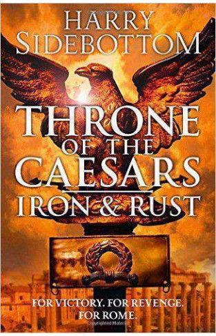 Iron and Rust (Throne of the Caesars, Book 1) 