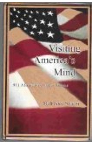 Visiting America's mind: 9/11 a journalist's look at America