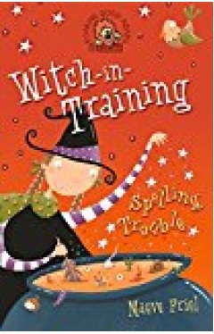 Spelling Trouble (witch-in-training, Book 2)