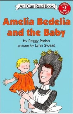 Amelia Bedelia And The Baby (i Can Read Level 2)