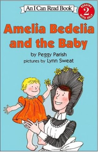 Amelia Bedelia And The Baby (i Can Read Level 2)