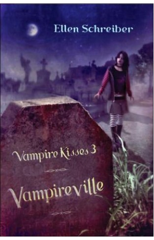 Vampire Kisses 3: Vampireville