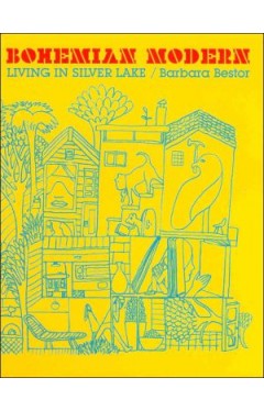 Bohemian Modern: Living In Silver Lake